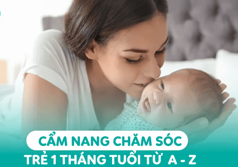 2.Cách Chăm Sóc Trẻ Sơ Sinh Dưới 1 Tháng Tuổi Toàn Diện